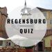 Regensburg Quiz