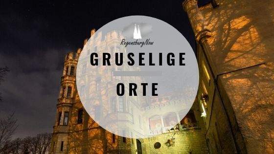 Gruselige Orte Regensburgnow