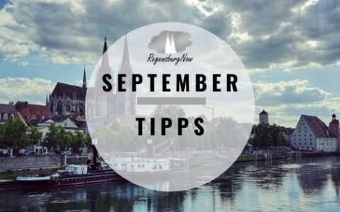 September Tipps Regensburg