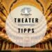 Theater Tipps Regensburg