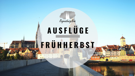Ausflüge Regensburg