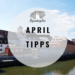 April Tipps Regensburg